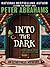 Into the Dark by Peter Abrahams