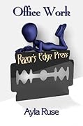 Razor's Edge: Office Work
