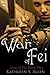 War of Fei (Lore of Fei #2)