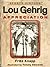 Lou Gehrig: Appreciation (Sports Virtues Book 1)