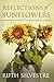 Reflections of Sunflowers: ...