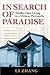 In Search of Paradise: Middle-Class Living in a Chinese Metropolis