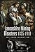 Lancashire Mining Disasters 1835-1910