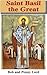 Saint Basil the Great by Bob Lord Saint Basil the Great by Bob Lord