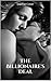 The Billionaire's Deal (Billionaire Sex Story, Erotic Billionaire Romance)