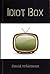 Idiot Box