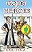 Gods and Heroes