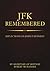 JFK Remembered: Reflections on John F Kennedy, Volume 4