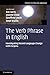 The Verb Phrase in English: Investigating Recent Language Change with Corpora (Studies in English Language)