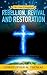 The Great Evangelical Rebellion, Revival & Restoration (Parts 1 & 2)