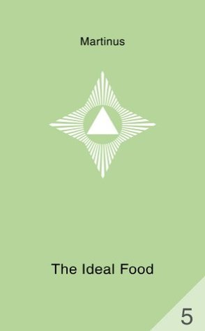 The Ideal Food (The Third Testament)