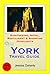 York, UK Travel Guide - Sig...