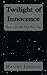 Twilight of Innocence (Book I of The Grey War Saga)