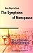 Easy Ways To Beat The Symptoms Of Menopause - The Ultimate Relief System