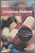 Dangerous Medicine: Problem...