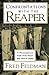 Confrontations with the Reaper: A Philosophical Study of the Nature and Value of Death
