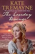 The Loveday Revenge (Loveday series, Book 8): A sweeping, Cornish, historical romance