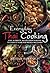 Everyday Thai Cooking: Easy, Authentic Recipes from Thailand to Cook at Home for Friends and Family