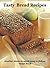 Tasty Bread Recipes: Anothe...