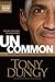 Uncommon by Tony Dungy