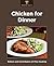 Chicken for Dinner