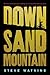 Down Sand Mountain