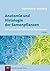 Anatomie und Histologie der Samenpflanzen: Mikroskopisches Praktikum für Pharmazeuten