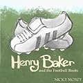 Henry Baker and the Football Boots
