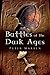 Battle of the Dark Ages by Peter Marren