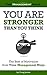 You Are Stronger Than You T...