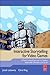 Interactive Storytelling for Video Games: Proven Writing Techniques for Role Playing Games, Online Games, First Person Shooters, and more