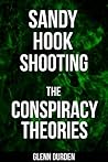 Sandy Hook Shooting: The Conspiracy Theories