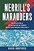 Merrill's Marauders: The Untold Story of Unit Galahad and the Toughest Special Forces Mission of World War II