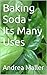 Baking Soda - Its Many Uses
