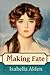Making Fate (Marjorie's Sto...