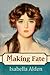 Making Fate (Marjorie's Story Book 1)