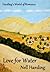 Love for Water by Nell Harding
