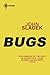 Bugs