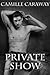 Private Show (Private Show, #1)