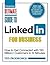 Ultimate Guide to LinkedIn for Business: How To Get Connected with 130 Million Customers in 10 Minutes (Ultimate Series)