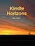 Kindle Horizons by Blue Clark