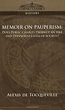 Memoir on Pauperism by Alexis de Tocqueville