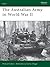 The Australian Army in World War II by Mark Johnston