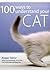 100 Ways to Understand Your Cat by Roger Tabor