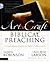 The Art and Craft of Biblical Preaching: A Comprehensive Resource for Today's Communicators