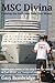 MSC Divina : Photographs and Reflections of her arrival in and inaugural voyage from Port Miami