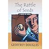 The Rattle of Seeds