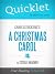 Quicklet On Charles Dicken's A Christmas Carol