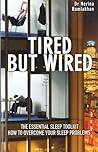 Tired But Wired: ...