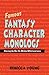 Famous Fantasy Character Monologs by Rebecca Young